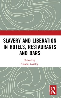 Front cover_Slavery and Liberation in Hotels, Restaurants and Bars