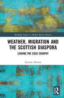 Front cover_Weather, Migration and the Scottish Diaspora