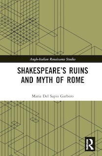 Front cover_Shakespeare's Ruins And Myth Of Rome