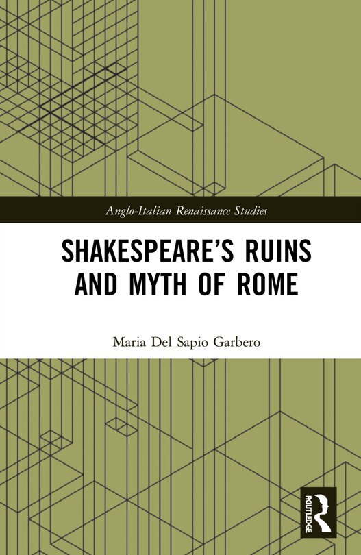 Front cover_Shakespeare's Ruins And Myth Of Rome