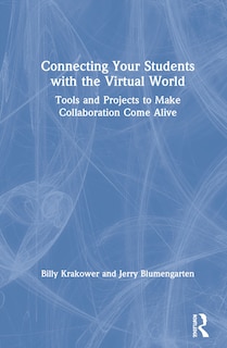 Front cover_Connecting Your Students With The Virtual World