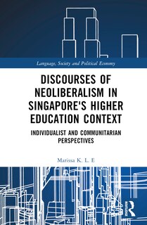 Front cover_Discourses of Neoliberalism in Singapore's Higher Education Context