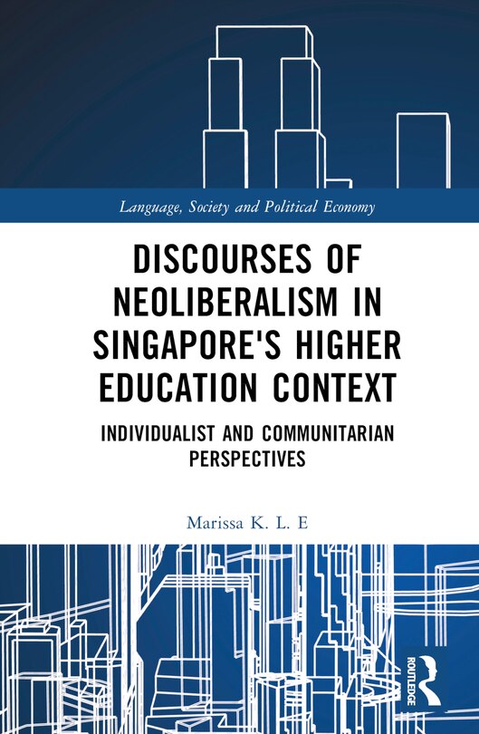 Front cover_Discourses of Neoliberalism in Singapore's Higher Education Context