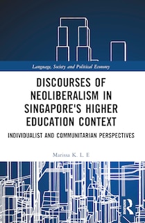 Front cover_Discourses of Neoliberalism in Singapore's Higher Education Context