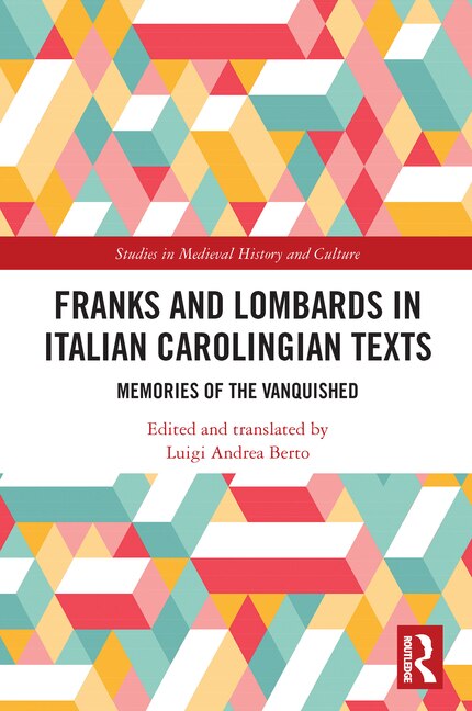 Front cover_Franks and Lombards in Italian Carolingian Texts