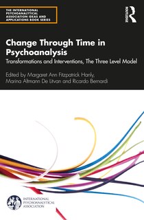 Front cover_Change Through Time In Psychoanalysis