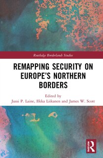 Front cover_Remapping Security On Europe's Northern Borders