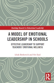 Front cover_A Model of Emotional Leadership in Schools