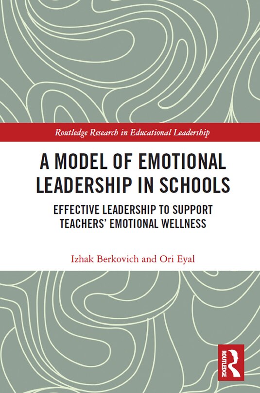 Front cover_A Model of Emotional Leadership in Schools