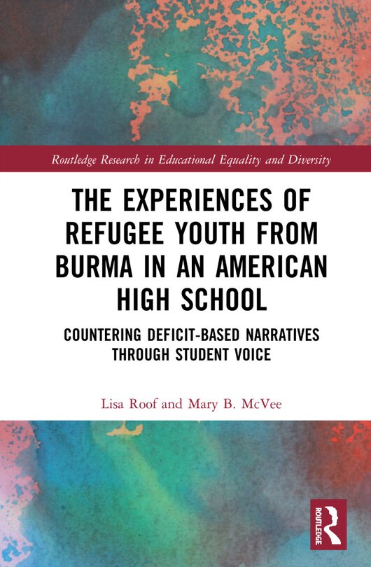 Front cover_The Experiences Of Refugee Youth From Burma In An American High School