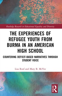 Couverture_The Experiences of Refugee Youth from Burma in an American High School