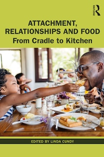 Front cover_Attachment, Relationships and Food