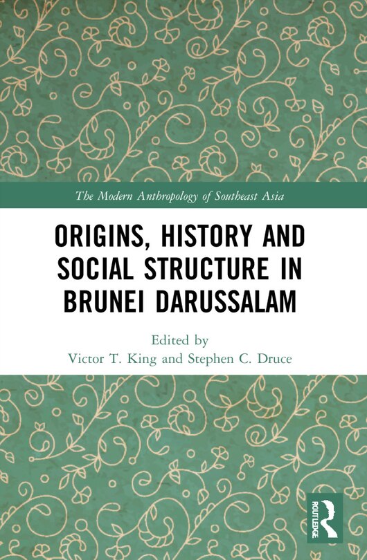 Couverture_Origins, History and Social Structure in Brunei Darussalam