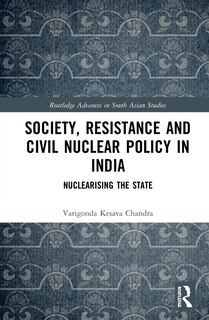 Couverture_Society, Resistance And Civil Nuclear Policy In India