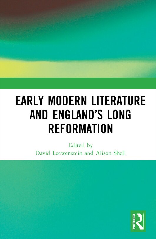 Couverture_Early Modern Literature And England's Long Reformation