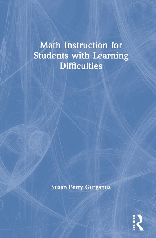 Front cover_Math Instruction For Students With Learning Difficulties