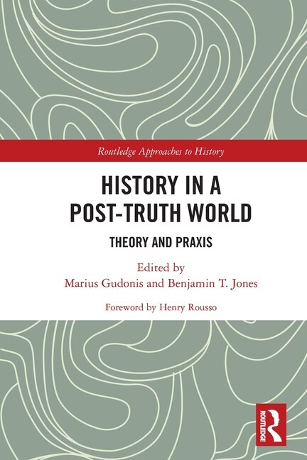 Front cover_History in a Post-Truth World