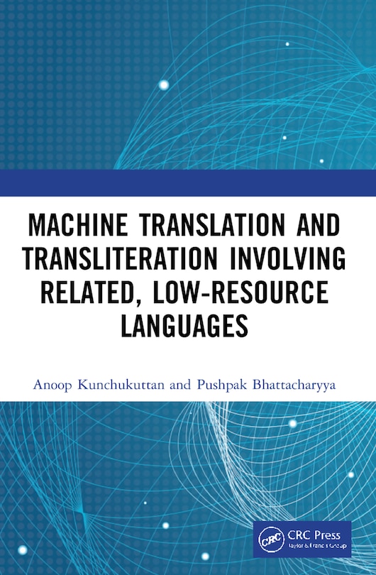 Front cover_Machine Translation and Transliteration involving Related, Low-resource Languages