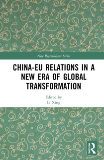 Front cover_China-eu Relations In A New Era Of Global Transformation