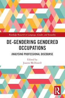 Front cover_De-Gendering Gendered Occupations