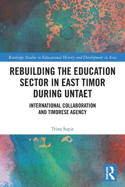 Front cover_Rebuilding the Education Sector in East Timor during UNTAET