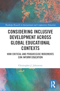 Couverture_Considering Inclusive Development across Global Educational Contexts