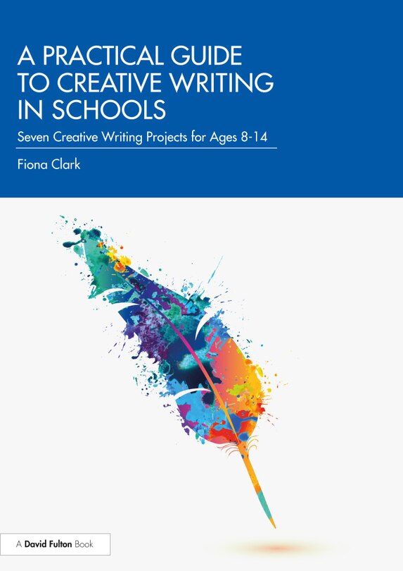 Couverture_A Practical Guide To Creative Writing In Schools