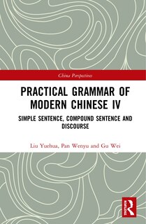 Couverture_Practical Grammar Of Modern Chinese Iv