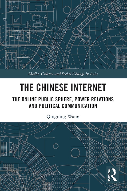 The Chinese Internet: The Online Public Sphere, Power Relations and Political Communication