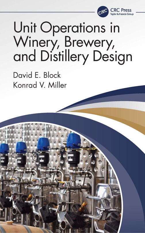 Front cover_Unit Operations in Winery, Brewery, and Distillery Design