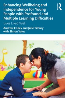 Couverture_Enhancing Wellbeing and Independence For Young People With Profound and Multiple Learning Difficulties