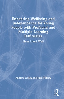 Couverture_Enhancing Wellbeing and Independence For Young People With Profound and Multiple Learning Difficulties