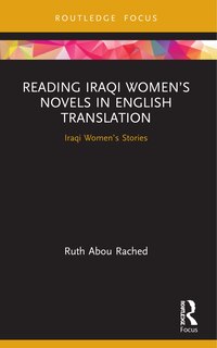 Front cover_Reading Iraqi Women's Novels In English Translation