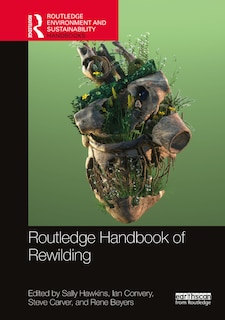 Front cover_Routledge Handbook of Rewilding
