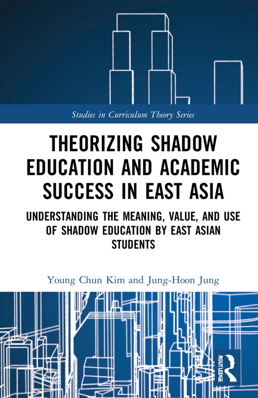 Couverture_Theorizing Shadow Education and Academic Success in East Asia