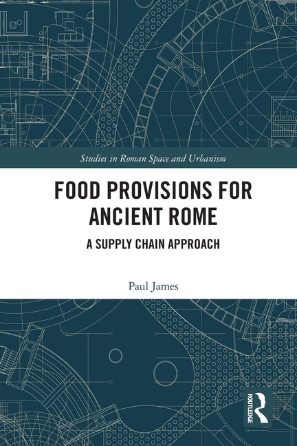 Front cover_Food Provisions for Ancient Rome