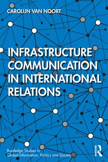 Couverture_Infrastructure Communication in International Relations