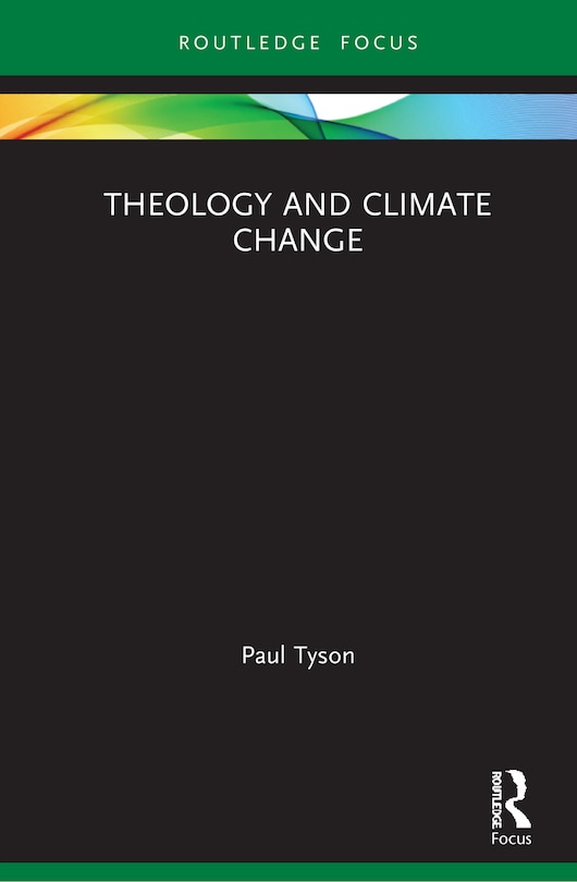 Front cover_Theology And Climate Change