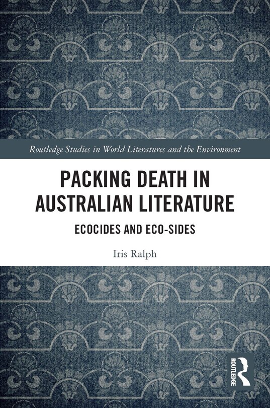 Front cover_Packing Death in Australian Literature
