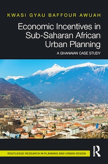 Front cover_Economic Incentives in Sub-Saharan African Urban Planning