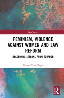 Front cover_Feminism, Violence Against Women, And Law Reform