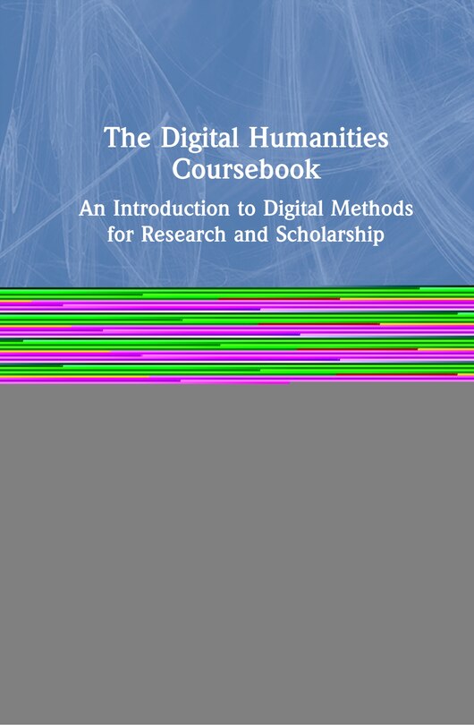 Couverture_The Digital Humanities Coursebook