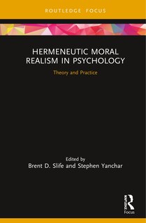 Front cover_Hermeneutic Moral Realism In Psychology