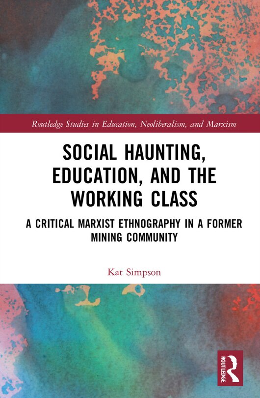 Front cover_Social Haunting, Education, and the Working Class