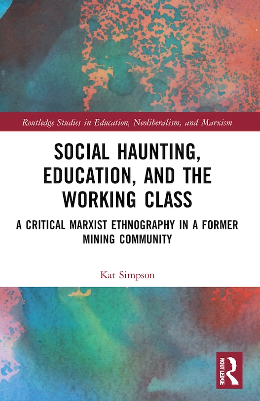 Front cover_Social Haunting, Education, and the Working Class