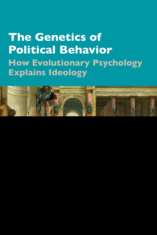 Front cover_The Genetics Of Political Behavior