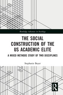 Couverture_The Social Construction of the US Academic Elite