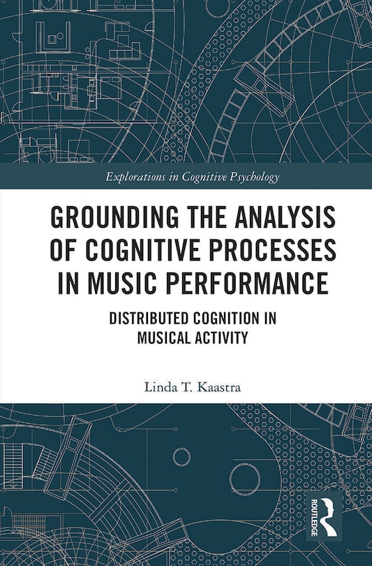 Front cover_Grounding the Analysis of Cognitive Processes in Music Performance