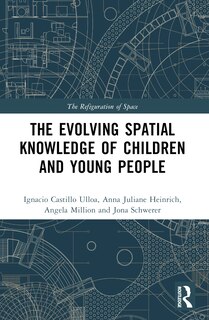 Front cover_The Evolution of Young People's Spatial Knowledge