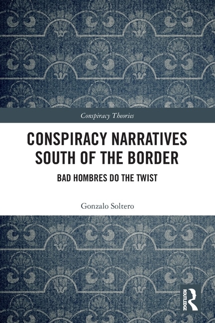 Couverture_Conspiracy Narratives South of the Border